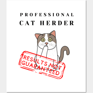 Professional Cat Herder Results Not Guaranteed Funny Posters and Art